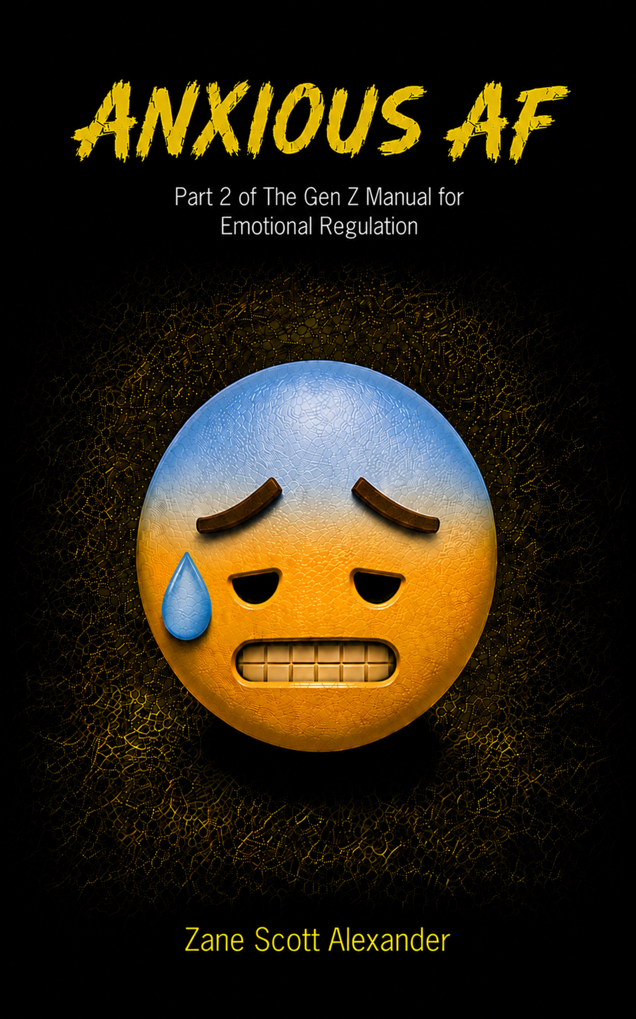 Anxious AF book cover by Zane Scott Alexander