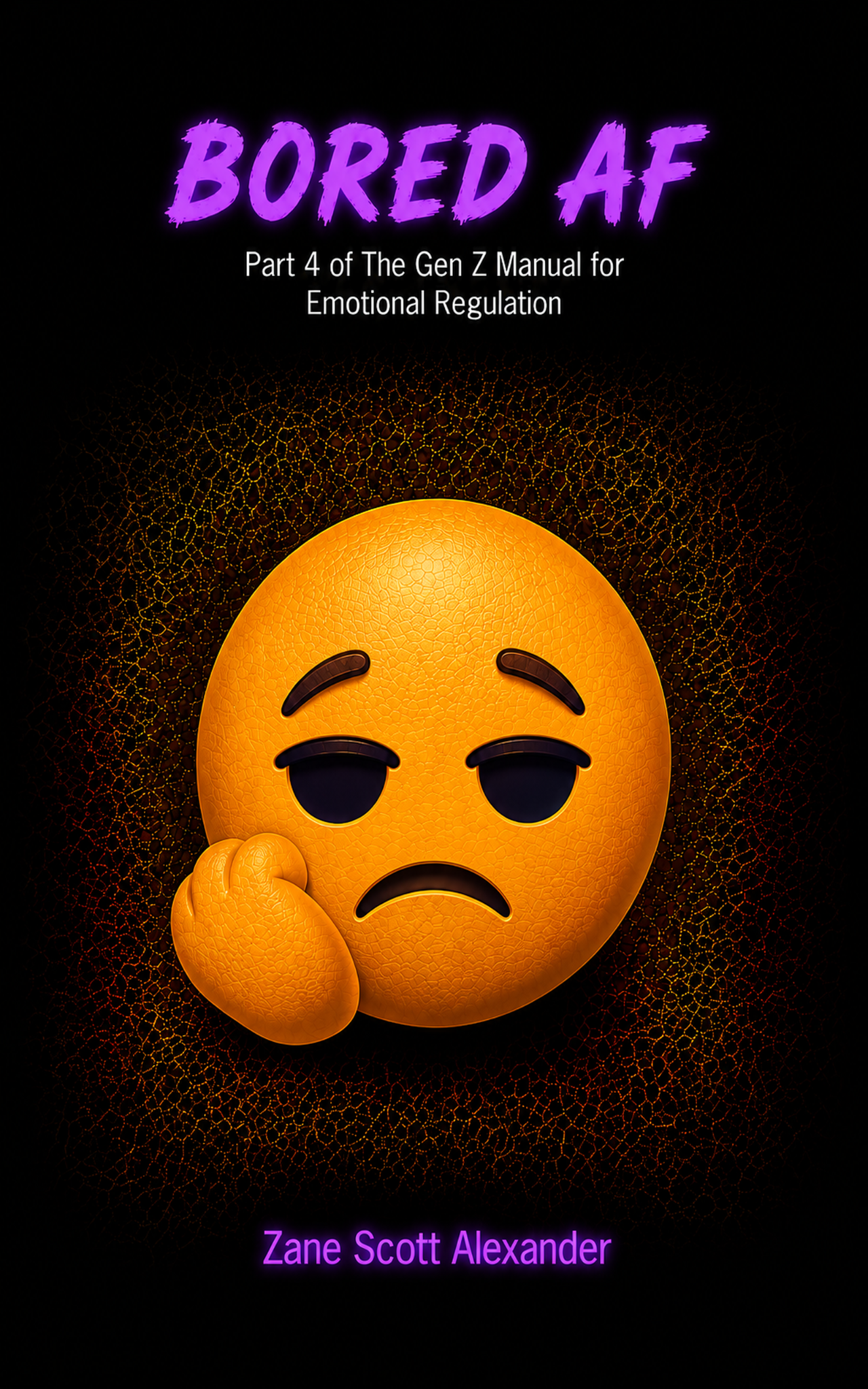 Bored AF book cover by Zane Scott Alexander