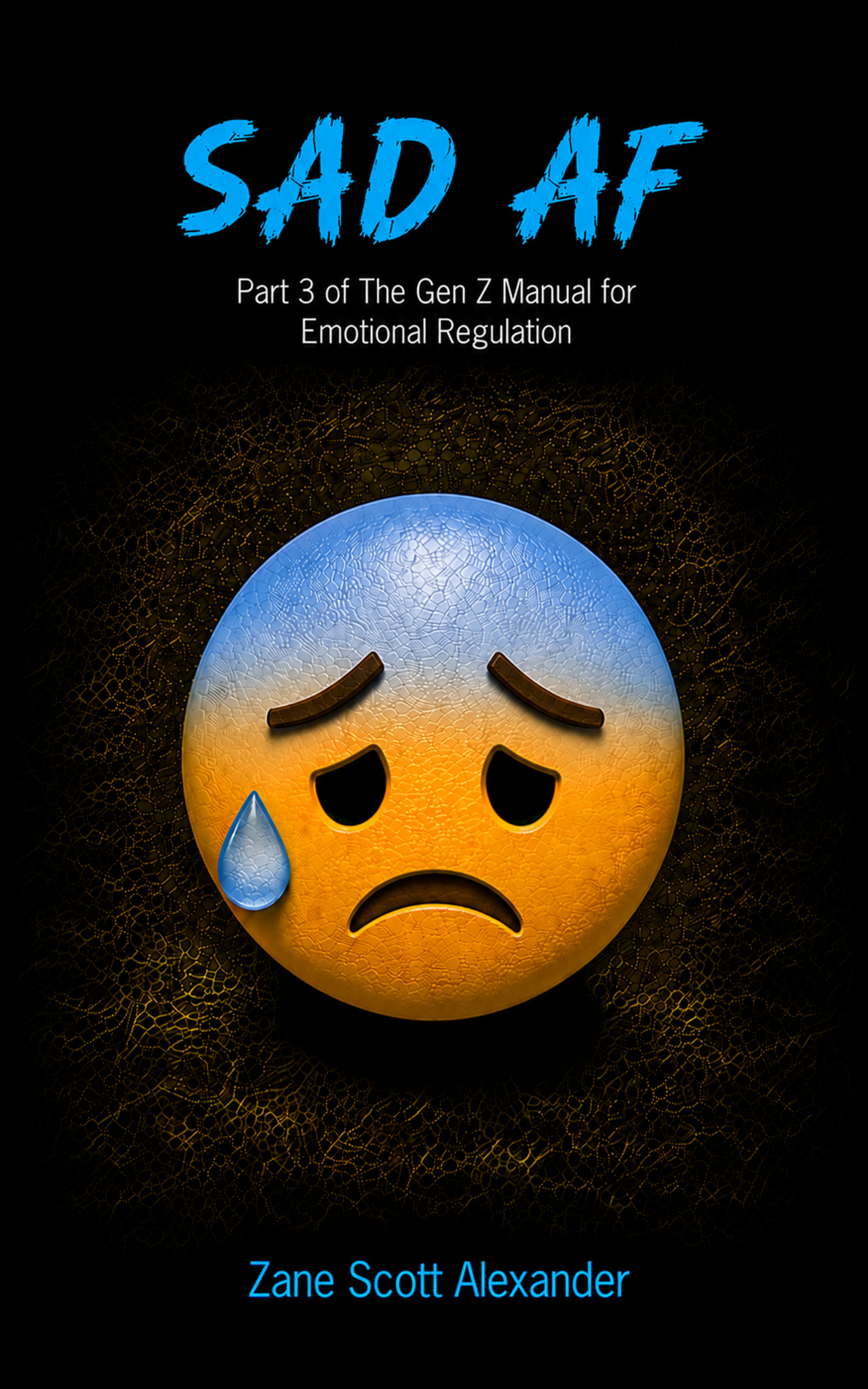 Sad AF book cover by Zane Scott Alexander